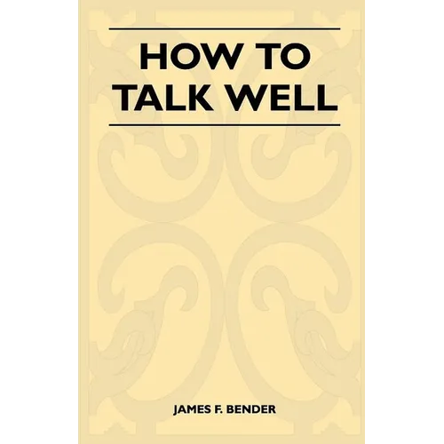 How to Talk Well