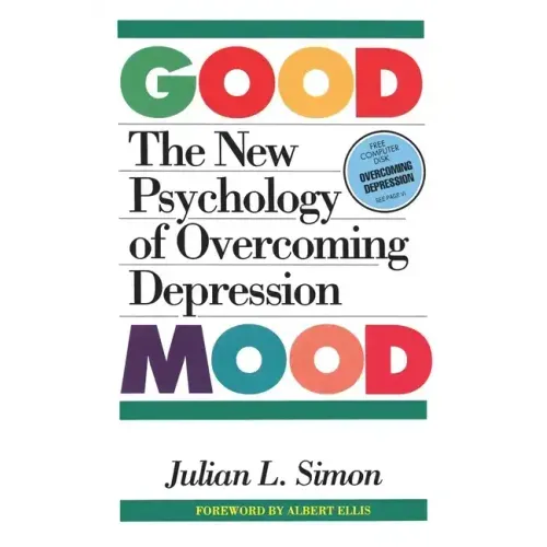 The Good Mood: The New Psychology of Overcoming Depression