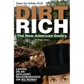 Dirt Rich: The New American Gentry