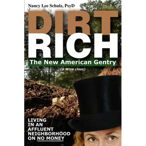 Dirt Rich: The New American Gentry
