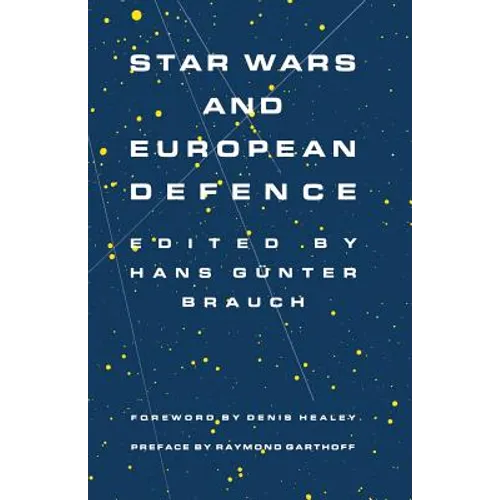 Star Wars and European Defence: Implications for Europe: Perception and Assessments
