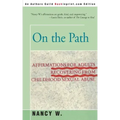 On the Path: Affirmations for Adults Recovering from Childhood Sexual Abuse