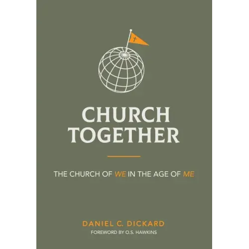 Church Together: The Church of We in the Age of Me