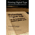 Printing Digital Type on the Hand-Operated Flatbed Cylinder Press
