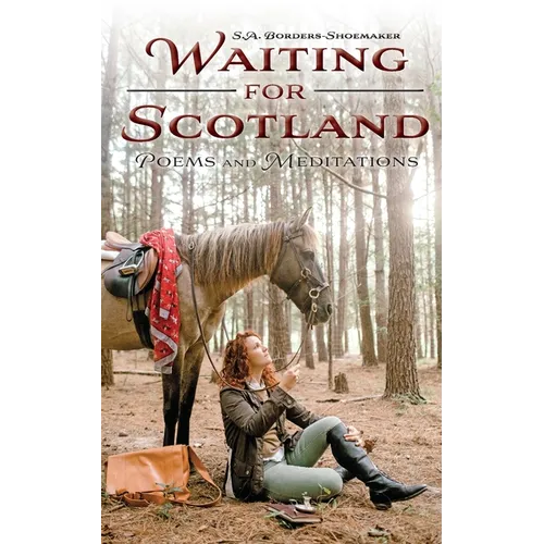 Waiting for Scotland: Poems and Meditations