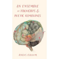 An Ensemble of Thoughts & Poetic Ramblings