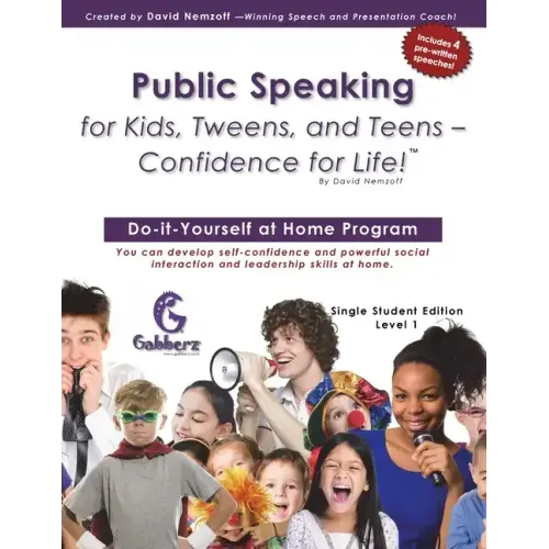 Public Speaking for Kids, Tweens, and Teens - Confidence for Life!