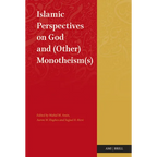 Islamic Perspectives on God and (Other) Monotheism(s)
