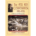 The Fox Film Corporation, 1915-1935: A History and Filmography