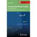 The Casual Sky Observer's Guide: Stargazing with Binoculars and Small Telescopes