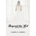 Beyond the Veil: Intimacy with God