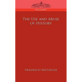 The Use and Abuse of History