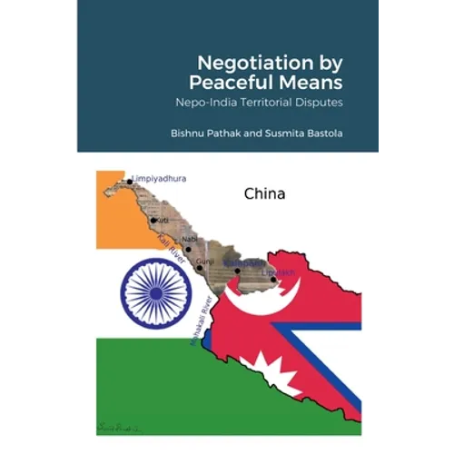 Negotiation by Peaceful Means: Nepo-India Territorial Disputes