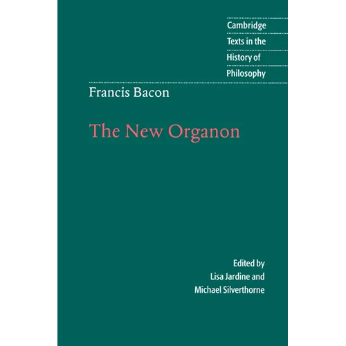 Francis Bacon: The New Organon