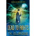 Dead to Rights