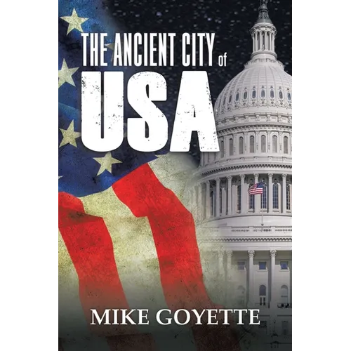 The Ancient City of USA: Standing up for America Series
