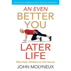 An Even Better You in Later Life: Dealing with underlying health issues of the over 65's - Paperback