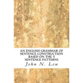 An English Grammar of Sentence Construction Based on the 5 Sentence Patterns