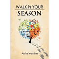 Walk in Your Season