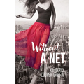 Without a Net
