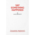 Say Something Happened