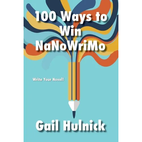 100 Ways to Win NaNoWriMo