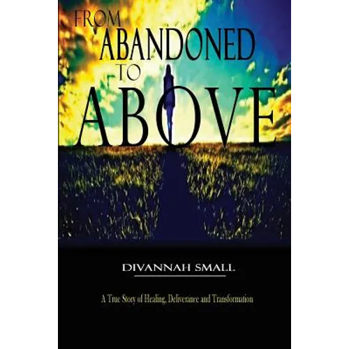 From Abandoned To Above