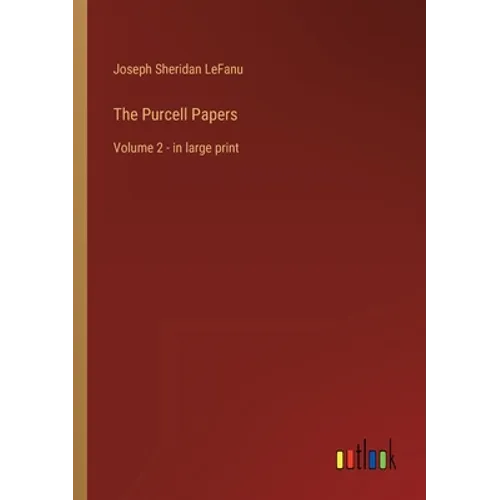 The Purcell Papers: Volume 2 - in large print