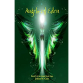 Angels of Eden (Book #2 of the Angel Story Saga)