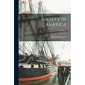 Society in America; Volume 2