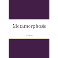 Metamorphosis