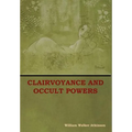 Clairvoyance and Occult Powers