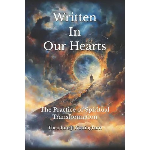Written In Our Hearts: The Practice of Spiritual Transformation