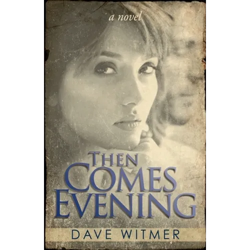 Then Comes Evening