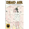 Dead Air: Early Broadcasts
