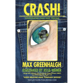 Crash!: Overcoming Fear and Trauma