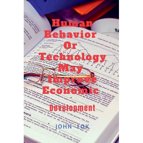 Human Behavior Or Technology May Improve Economic