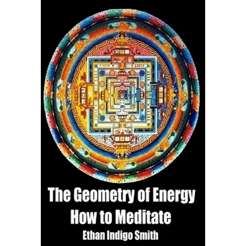 The Geometry of Energy: How to Meditate