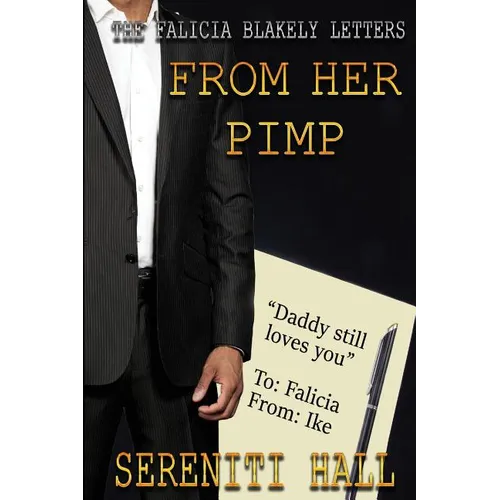 The Falicia Blakely letters from her Pimp