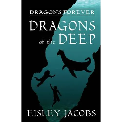 Dragons Forever - Dragons of the Deep