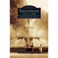 Savannah, 1733 to 2000: Photographs from the Collection of the Georgia Historical Society