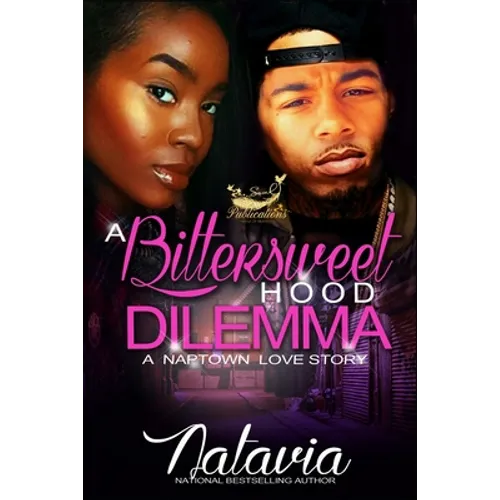 A Bittersweet Hood Dilemma: A Naptown Love Story