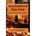 California's Rim Fire: Behind The Headlines