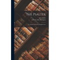 The Psalter; or, Psalms of David, in English Verse