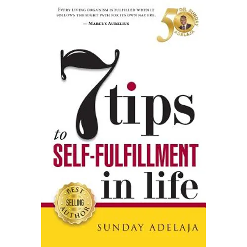 7 Tips To Self-fulfilment In Life