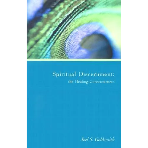 Spiritual Discernment: The Healing Consciousness