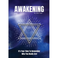 Awakening: It's Your Time To Remember Who You Really Are!