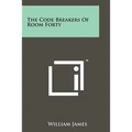 The Code Breakers Of Room Forty