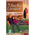 The Best Bad Decision