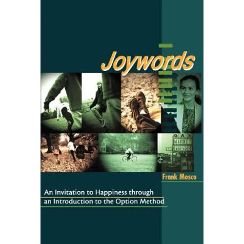 Joywords: An Invitation to Happiness Through an Introduction to the Option Method
